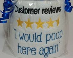 a plastic bag that says customer review i would poop here again with stars on it