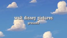 clouds in the sky with words that read walt disney pictures presents on it's side