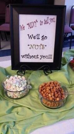 two bowls of food on a table with a sign in the background that says we don't to tell you well go nuts without you