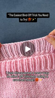 someone is knitting a pink sweater with the words,'the fastest bird - off trick you need to try '