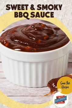 a bowl of bbq sauce with the words sweet & smoky bbq sauce above it