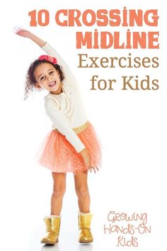 What is crossing midline? Plus get 10 great crossing midline exercises for kids. Exercises For Kids, Movement Activities, Physical Development, Brain Breaks, Fine Motor Activities