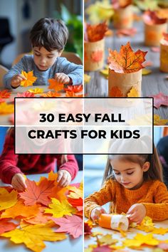 Children making fall-themed crafts with leaves, text reads "30 Easy Fall Crafts for Kids".