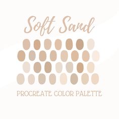 the words soft sound procreate color palette are shown in white and beige colors