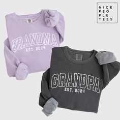 Personalized Grandma and Grandpa Sweatshirts, Custom Grandma Est Sweatshirt, Grandma Sweatshirt, Grandpa Sweatshirt, New Grandparents Gift Our graphic sweatshirts are very soft, very cute and bound to keep you warm in the colder months. It's a pre-shrunk, classic fit sweater made with air-jet spun yarn for a soft feel.  ► SHIRT DETAILS The Comfort Colors® sweatshirts are UNISEX - they are meant to have a relaxed fit, please refer to the size chart for more details. Luxurious comfort and style are what this unisex, garment-dyed sweatshirt is all about. It's made with 80% ring-spun cotton and 20% polyester and the fabric is 3-end garment-dyed, ring-spun, color-blast fleece with a 100% cotton face. Each sweatshirt comes with a relaxed fit, a rolled-forward shoulder, and a back neck patch.  .: Grandma And Grandpa Sweatshirts, Grandpa Sweatshirt, Grandparents Gifts, Grandparents Shirt, New Grandparent Gifts, Grandma Sweatshirt, New Grandparents, Dyed Sweatshirt, Comfort Colors Sweatshirt