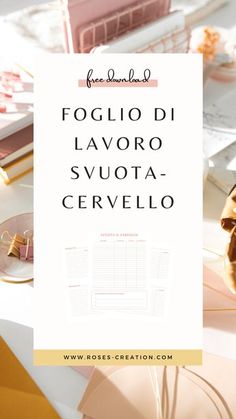 a table with pink and gold items on it that says foglio di lavoro svota - gervello