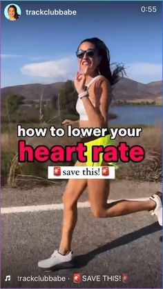 a woman running on the road with text reading how to lower your heart rate save this