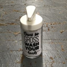 Glass Soap Dispenser Personalized Don't Be Gross Wash Your Hands Cricut Soap Dispenser, Diy Soap Dispenser, Cricut Gifts, Fun Sayings, Glass Soap Dispenser, Soap Dispensers, Drinks Tumbler, Bathroom Soap Dispenser, Soap Holder