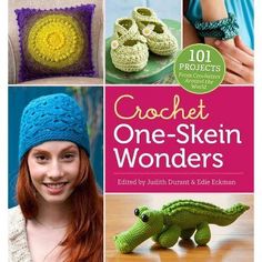 crochet one - skein wonders 101 projects for beginners to make and sell