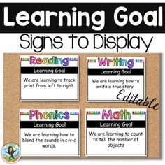 four signs to display reading and writing with the words'learning goal'on them