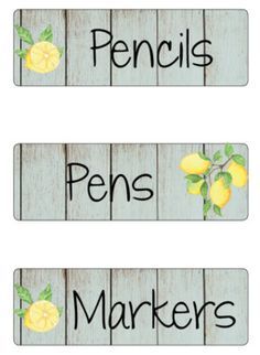 three wooden signs with lemons on them and the words pencils, pens, markers