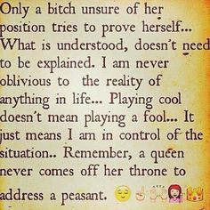 Why I don't flaunt I'm all that with crowns I could never or would never wear. That I'm all that. I am but you don't see me bragging. Jan 17, Queen Quotes, True Quotes, The Fool, Wise Words, Favorite Quotes, Quotes To Live By, Best Quotes, Me Quotes