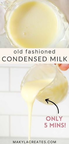 an old fashioned milk is being poured into a glass bowl with the words, old fashioned condensed milk