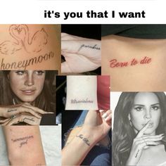 some tattoos that say it's you that i want to see them all over the place