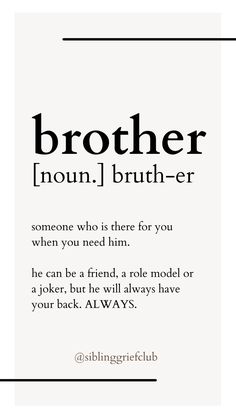 a black and white photo with the words brother on it