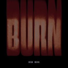 the words burn are shown in red on a black background with an orange and white stripe