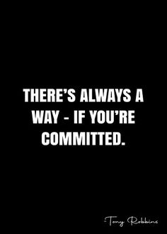 there's always a way if you're committing