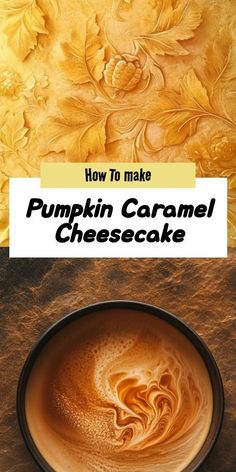 a cup of pumpkin caramel cheesecake on top of a table