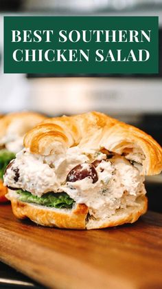 the best southern chicken salad recipe on a croissant roll with lettuce and olives