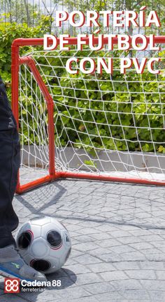 a soccer ball sitting on the ground next to a goal post with text that reads, porteria de futbol con pc