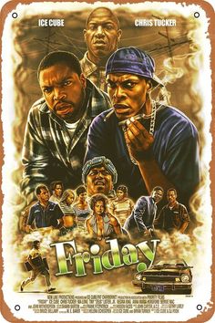 Friday Movie Poster, Friday Movie, Dope Cartoons, Chris Tucker, Hip Hop Artwork, Man Cave Office, Hip Hop Poster, Inspiration Logo Design, Retro Metal Signs