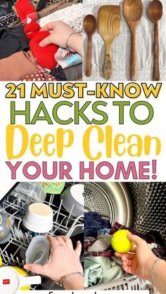 the words must know hacks to deep clean your home are above pictures of kitchen utensils