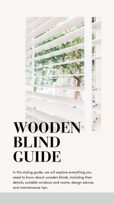 the wooden blind guide is shown in black and white, with an image of trees behind it