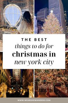 the best things to do for christmas in new york city with text overlaying