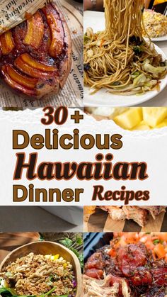 the cover of 30 delicious hawaiian dinner recipes with pictures of different foods and dishes on it