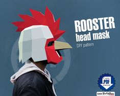 a man wearing a rooster mask with the words rooster head mask diy pattern on it