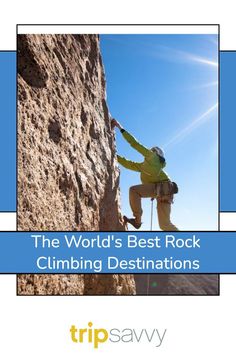 the world's best rock climbing destinations