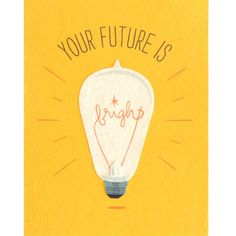 Your Future is Bright Greeting Card Your Future Is Bright, Future Is Bright, Thank You Flowers, Kids Clothes Sale, Paper Greeting, Smart Cookie, Birthday Crafts, Belated Birthday, Color Crafts