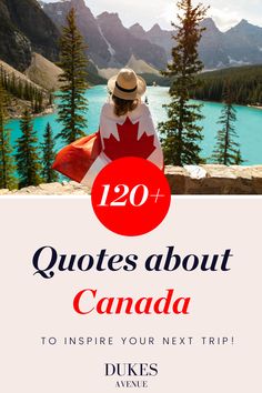 a woman sitting on the edge of a cliff with text overlay that reads, 20 quotes about canada to inspire your next trip