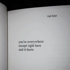 Always Thinking Of You, Missing You Quotes, Rupi Kaur, Super Quotes, Wish You Were Here, Ideas Quotes, New Quotes, Quotes For Him