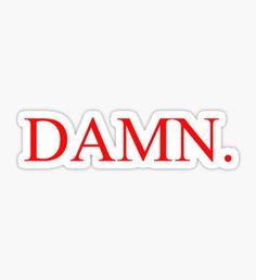 the word damn written in red on a white background