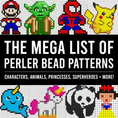 the mega list of perler bead patterns characters, animals, princesses, superheros and more