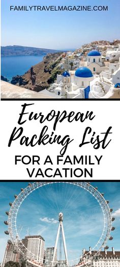 europe packing list for a family vacation with text overlay that reads european packing list for a family vacation