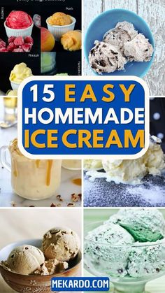 homemade ice cream recipe collage with the words easy homemade ice cream in blue and yellow