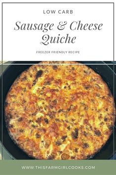 low carb sausage and cheese quiche in a cast iron skillet with text overlay