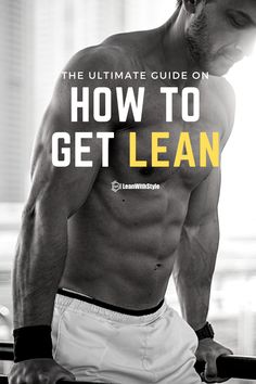 the ultimate guide on how to get lean