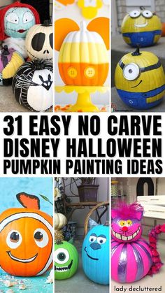 some pumpkins that have been painted to look like cartoon characters, with the words easy no carve disney halloween pumpkin painting ideas