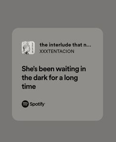 the text reads, she's been waiting in the dark for a long time