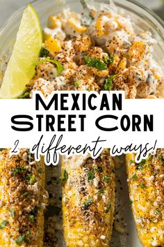 mexican street corn is an easy and delicious side dish that's ready in under 20 minutes