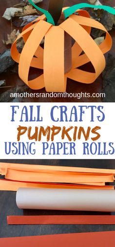 paper roll pumpkins with the words fall crafts for kids to make and use on them