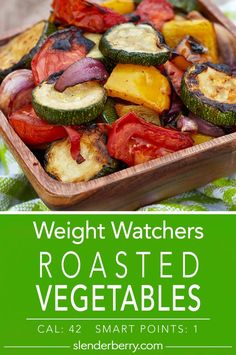 roasted vegetables with text overlay that reads weight watchers roasted vegetables cal 42 smart points