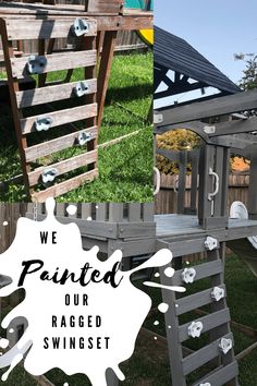 we painted our ragged swing set in the backyard and then it's finished