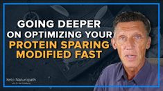 Going Deeper with Optimizing Your Protein Sparing Modified Fast Ketogenic Lifestyle, Fast Results, Episode 5, Episode 3, Keto Diet Recipes, Youtube Videos, Diet