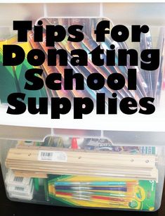 the words tips for dona school supplies are shown in front of a plastic container filled with pencils and markers