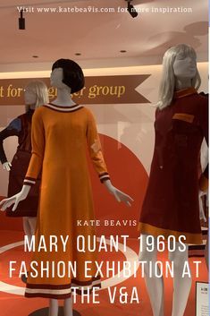 Kate Beavis' Top Favourite Mary Quant 1960s Looks From The V&A Fashion Exhibition.  The fashions of British designer, Mary Quant are displayed right now at the V&A Museum in London. She is an icon of the 1960s so if you love this decade, this is a must see exhibition. It is on until 16th February so you have time!  #1960s #retrofashion #vintagefashion #maryquant