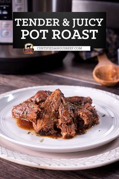 tender and juicy pot roast on a white plate with the title overlay reads tender and juicy pot roast